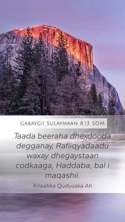 Gabaygii Sulaymaan 8:13 SOM Bible Verse Image