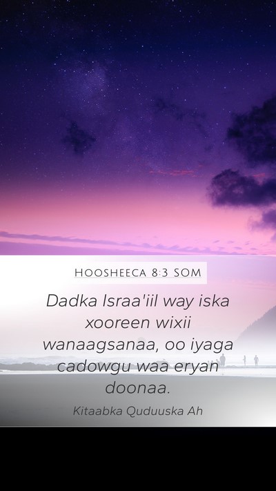 Hoosheeca 8:3 SOM Mobile Phone Wallpaper - Dadka Israa'iil way iska xooreen wixii - Mobile Bible Verse Wallpaper