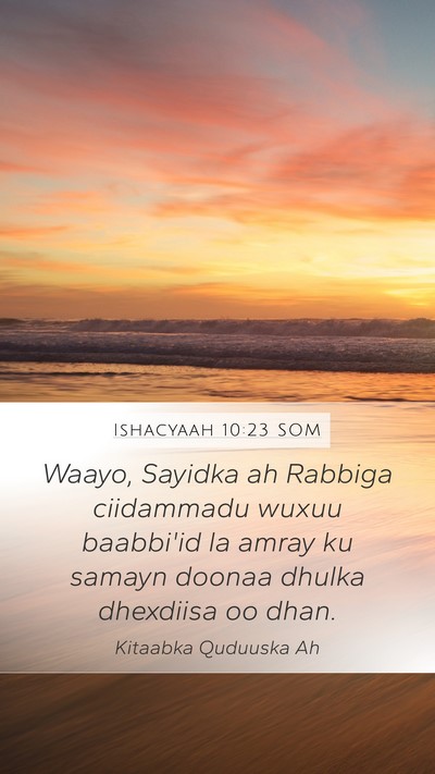 Ishacyaah 10:23 SOM Mobile Phone Wallpaper - Waayo, Sayidka ah Rabbiga ciidammadu wuxuu - Mobile Bible Verse Wallpaper