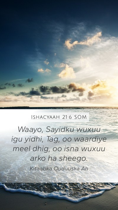 Ishacyaah 21:6 SOM Bible Verse Image