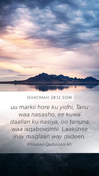 Ishacyaah 28:12 SOM Bible Verse Image