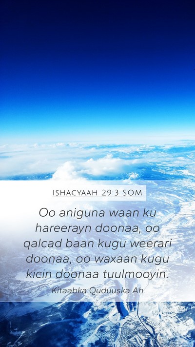 Ishacyaah 29:3 SOM Mobile Phone Wallpaper - Oo aniguna waan ku hareerayn doonaa, oo qalcad - Mobile Bible Verse Wallpaper