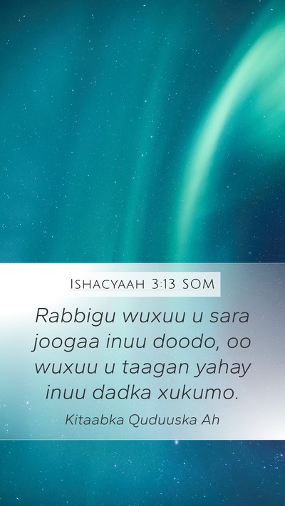 Ishacyaah 3:13 SOM Bible Verse Image