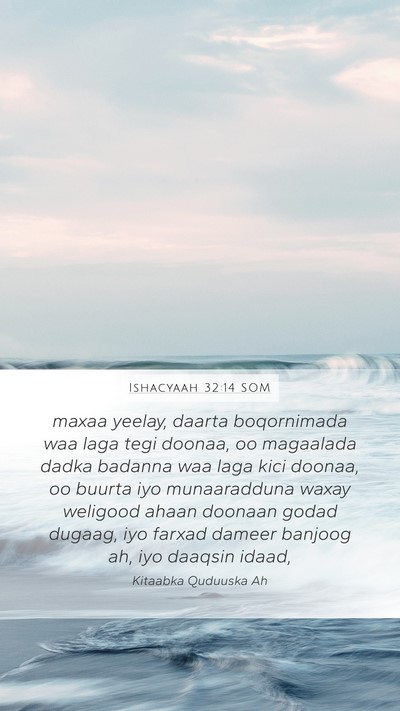 Ishacyaah 32:14 SOM Bible Verse Image