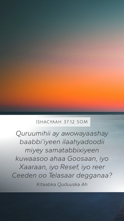 Ishacyaah 37:12 SOM Bible Verse Image