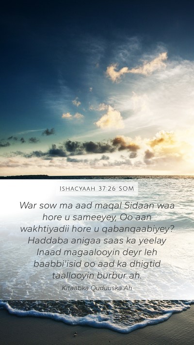 Ishacyaah 37:26 SOM Bible Verse Image