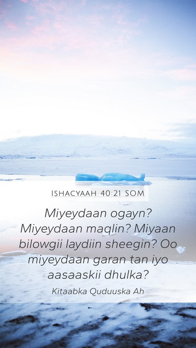 Ishacyaah 40:21 SOM Bible Verse Image