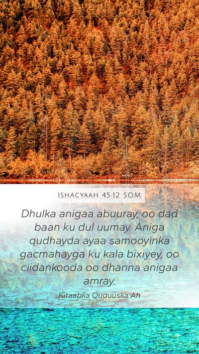 Ishacyaah 45:12 SOM Bible Verse Image