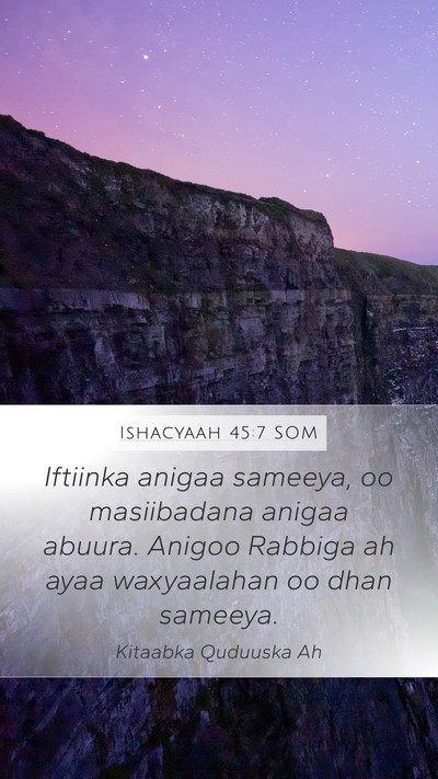 Ishacyaah 45:7 SOM Bible Verse Image