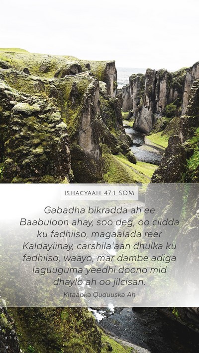 Ishacyaah 47:1 SOM Bible Verse Image