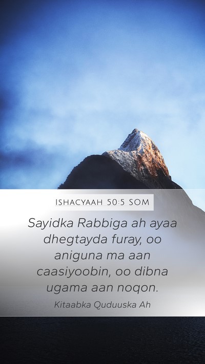 Ishacyaah 50:5 SOM Bible Verse Image