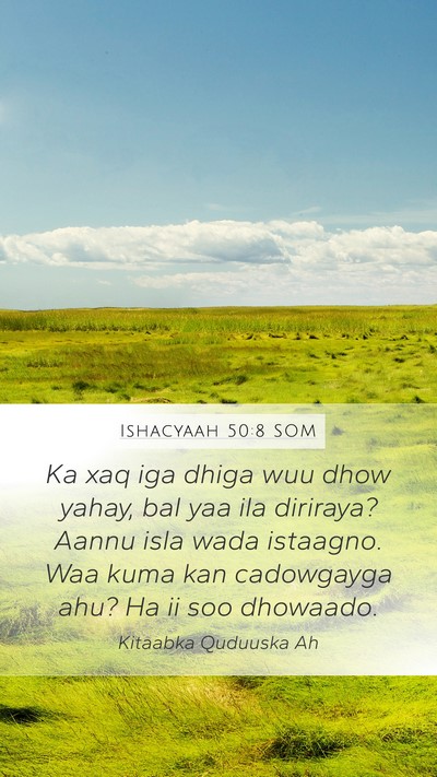 Ishacyaah 50:8 SOM Bible Verse Image