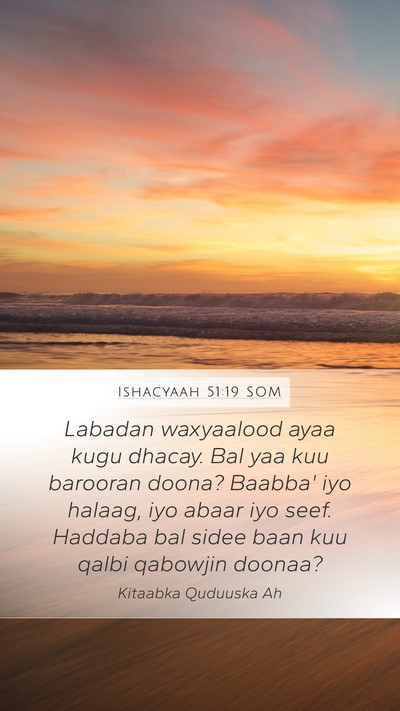 Ishacyaah 51:19 SOM Bible Verse Image