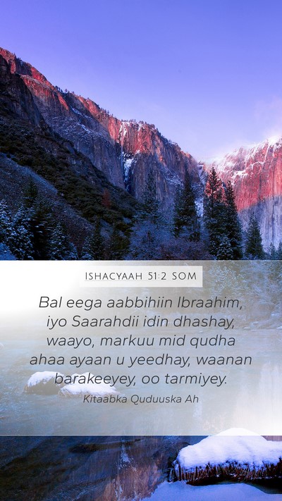 Ishacyaah 51:2 SOM Bible Verse Image