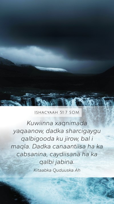 Ishacyaah 51:7 SOM Bible Verse Image