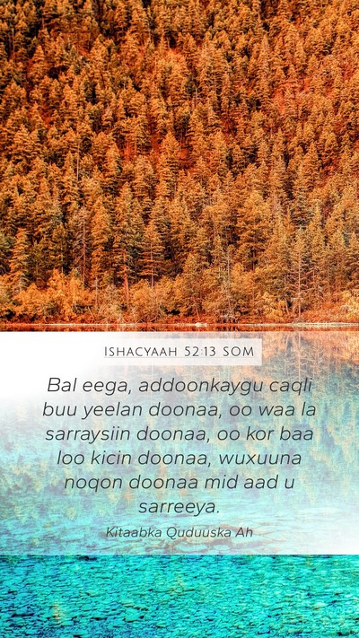 Ishacyaah 52:13 SOM Bible Verse Image