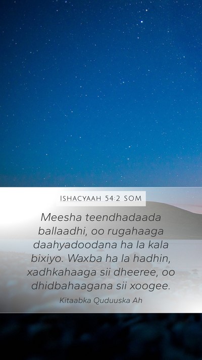 Ishacyaah 54:2 SOM Bible Verse Image