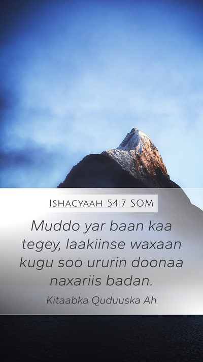 Ishacyaah 54:7 SOM Bible Verse Image