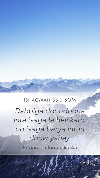 Ishacyaah 55:6 SOM Bible Verse Image