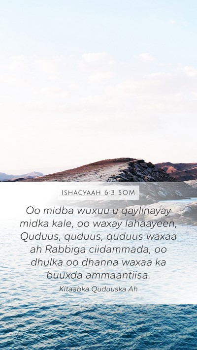 Ishacyaah 6:3 SOM Mobile Phone Wallpaper - Oo midba wuxuu u qaylinayay midka kale, oo waxay - Mobile Bible Verse Wallpaper