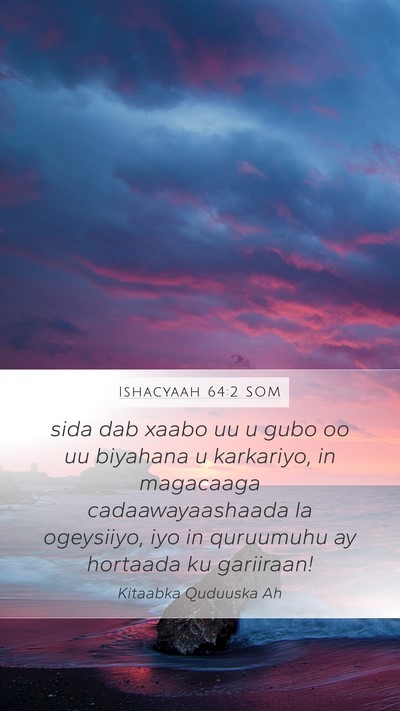 Ishacyaah 64:2 SOM Bible Verse Image