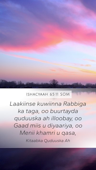 Ishacyaah 65:11 SOM Bible Verse Image