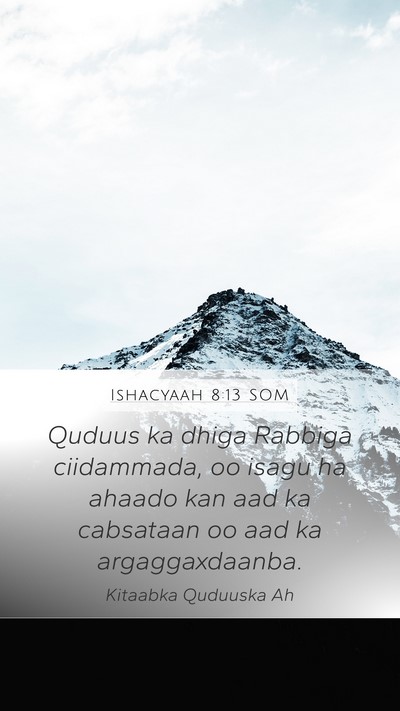Ishacyaah 8:13 SOM Bible Verse Image