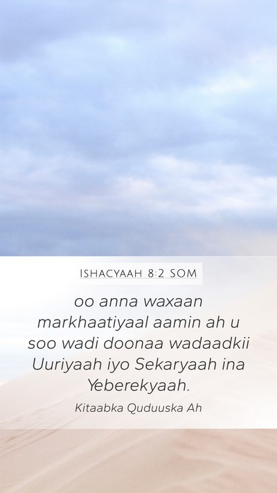 Ishacyaah 8:2 SOM Bible Verse Image