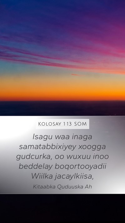 Kolosay 1:13 SOM Bible Verse Image