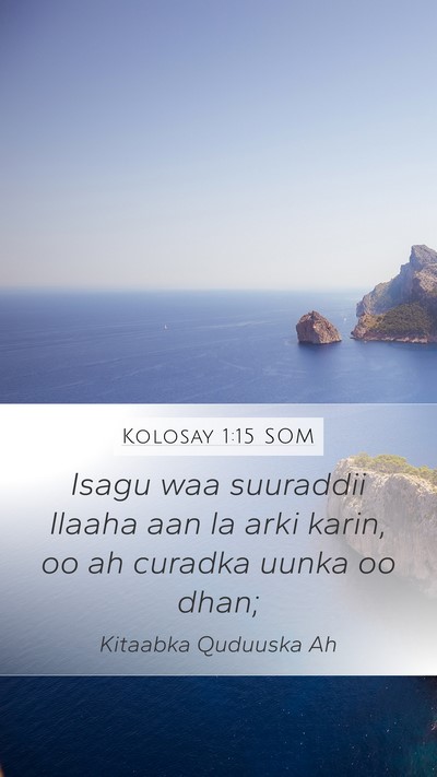 Kolosay 1:15 SOM Bible Verse Image