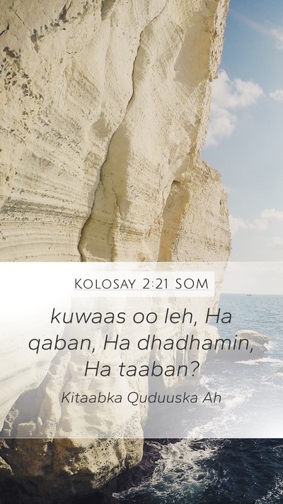 Kolosay 2:21 SOM Bible Verse Image