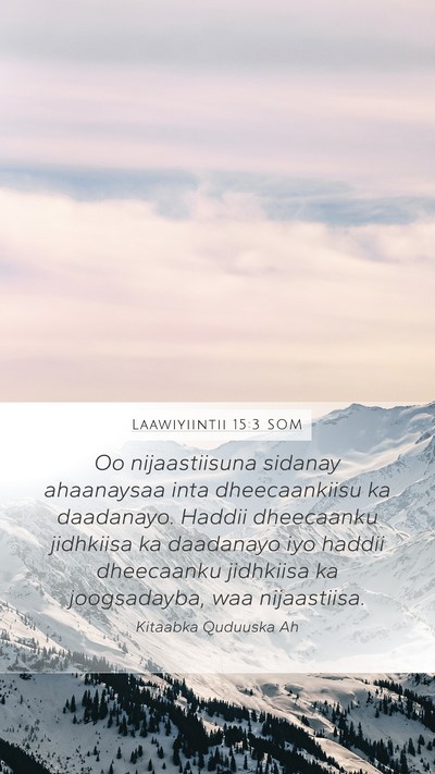 Laawiyiintii 15:3 SOM Mobile Phone Wallpaper - Oo nijaastiisuna sidanay ahaanaysaa inta - Mobile Bible Verse Wallpaper