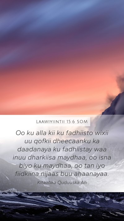 Laawiyiintii 15:6 SOM Mobile Phone Wallpaper - Oo ku alla kii ku fadhiisto wixii uu qofkii - Mobile Bible Verse Wallpaper