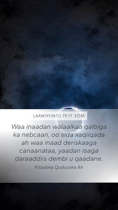 Laawiyiintii 19:17 SOM Bible Verse Image