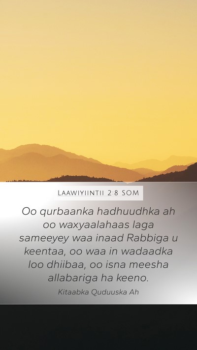 Laawiyiintii 2:8 SOM Mobile Phone Wallpaper - Oo qurbaanka hadhuudhka ah oo waxyaalahaas laga - Mobile Bible Verse Wallpaper