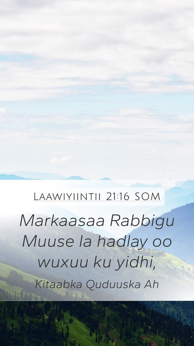 Laawiyiintii 21:16 SOM Mobile Phone Wallpaper - Markaasaa Rabbigu Muuse la hadlay oo wuxuu ku - Mobile Bible Verse Wallpaper