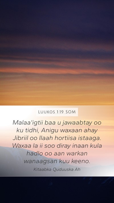 Luukos 1:19 SOM Bible Verse Image