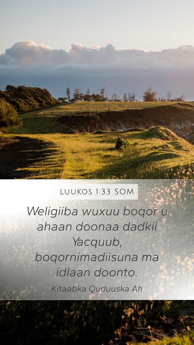 Luukos 1:33 SOM Bible Verse Image