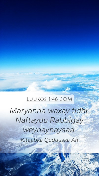 Luukos 1:46 SOM Bible Verse Image