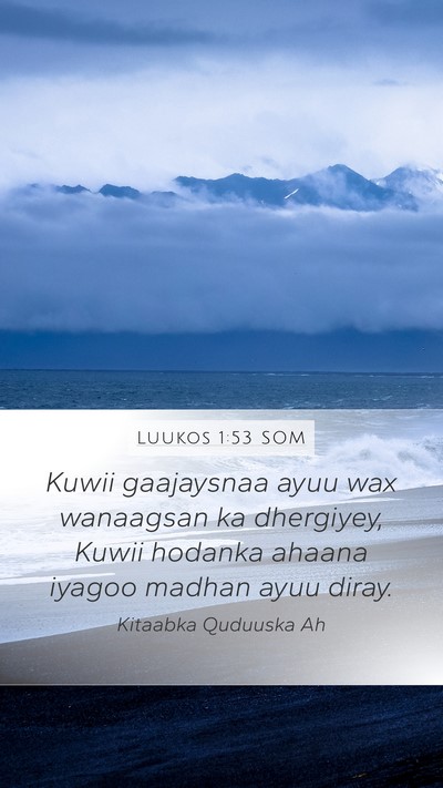 Luukos 1:53 SOM Bible Verse Image