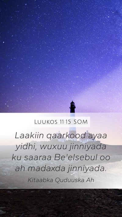 Luukos 11:15 SOM Bible Verse Image