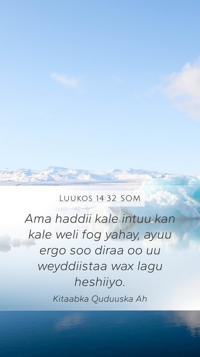 Luukos 14:32 SOM Bible Verse Image