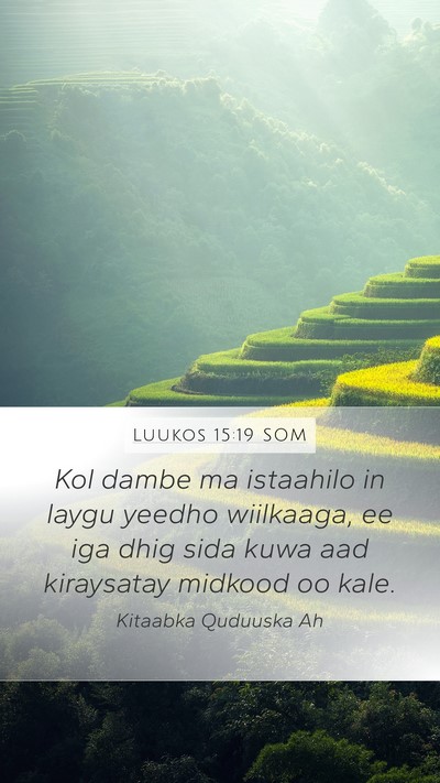 Luukos 15:19 SOM Bible Verse Image