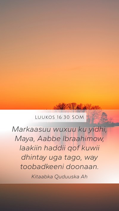 Luukos 16:30 SOM Bible Verse Image