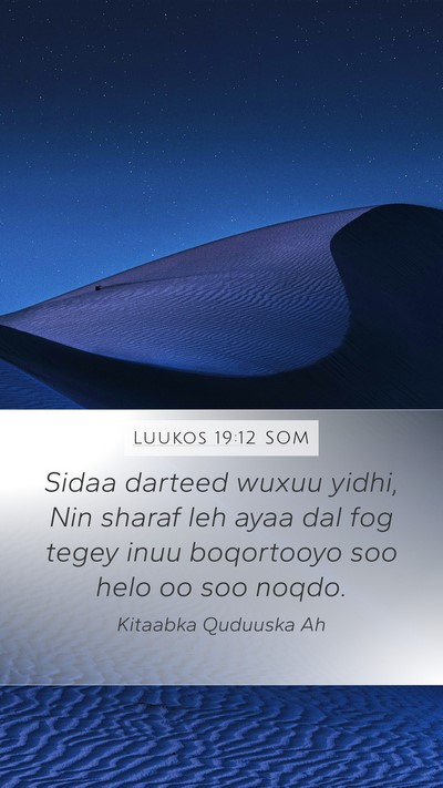Luukos 19:12 SOM Bible Verse Image