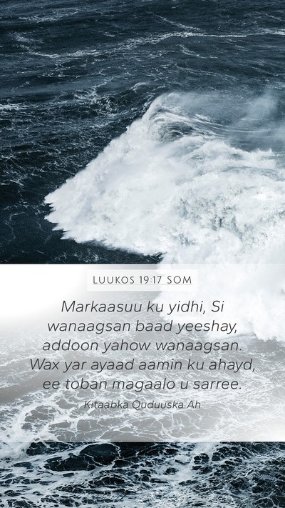 Luukos 19:17 SOM Bible Verse Image
