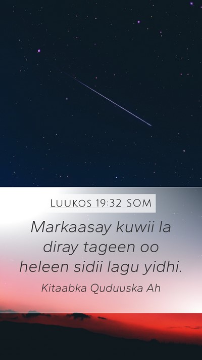 Luukos 19:32 SOM Bible Verse Image