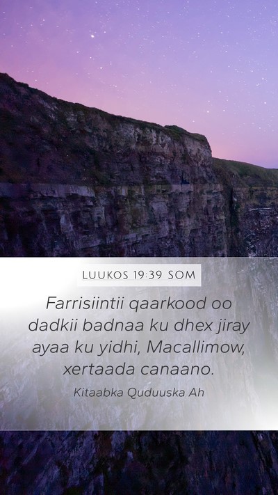 Luukos 19:39 SOM Bible Verse Image