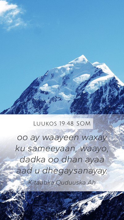 Luukos 19:48 SOM Bible Verse Image