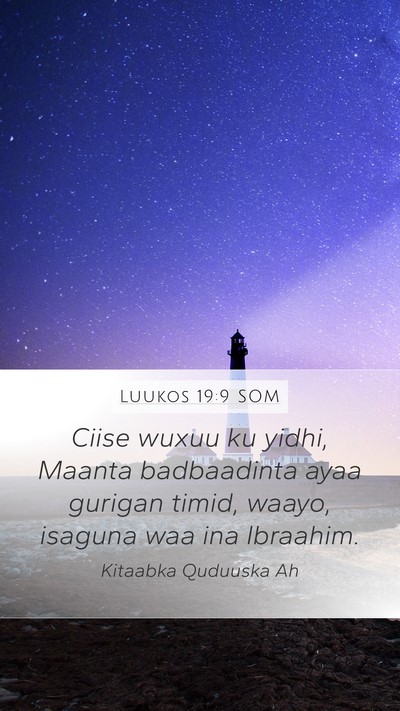 Luukos 19:9 SOM Bible Verse Image